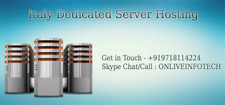 Italy Dedicated Server Hosting Are Help To Boost Your Website
