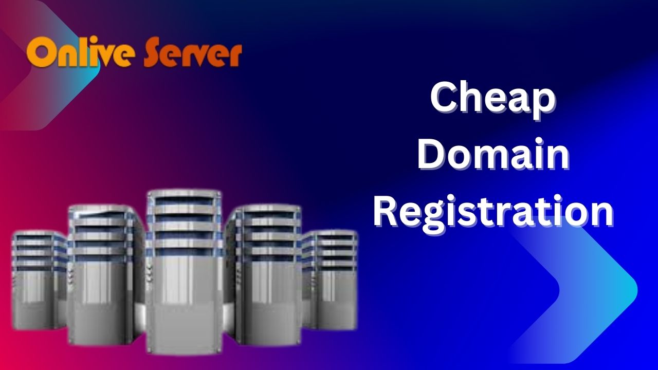 Cheap Domain Registration – Onlive Server
