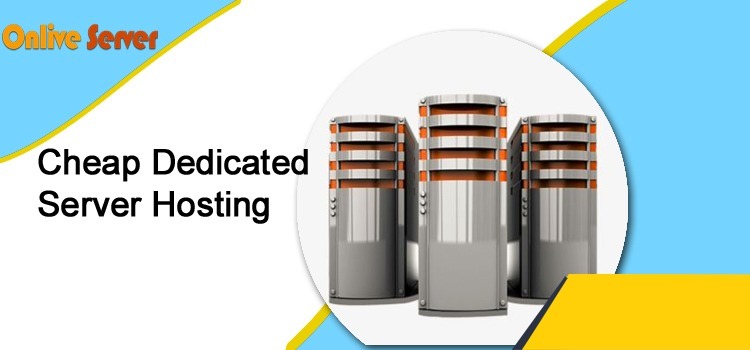 Powerful Best & Cheap Dedicated Server Hosting – OnliveServer