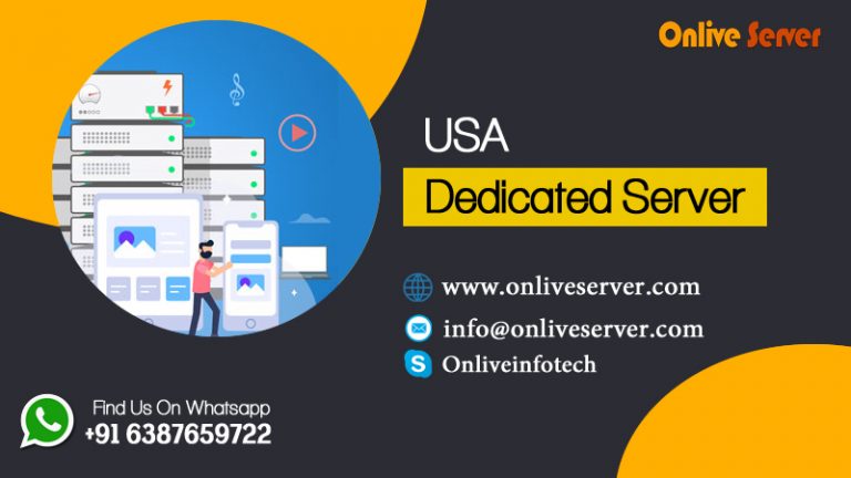 Get a Highly Trustworthy USA Dedicated Server by Onlive Server