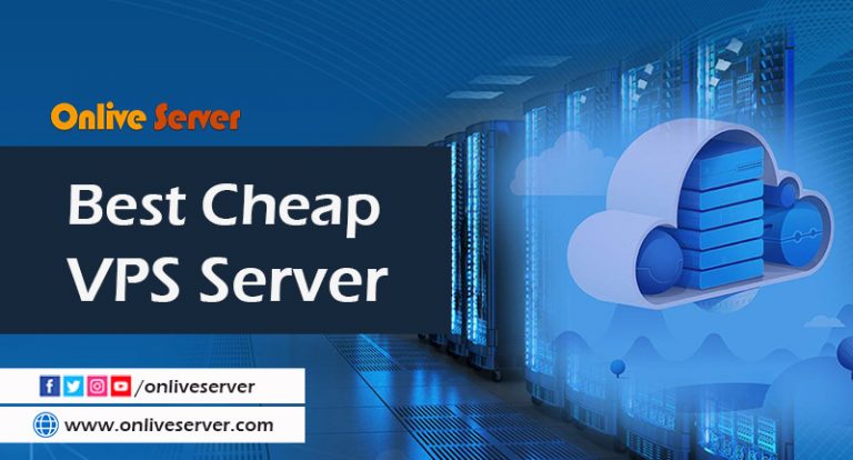 Develop your Business Fast with Best Cheap VPS by Onlive Server