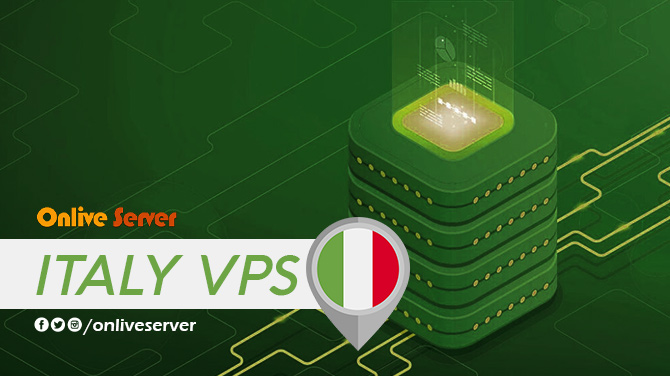 Why You Need the Best Italy VPS Server for your Business