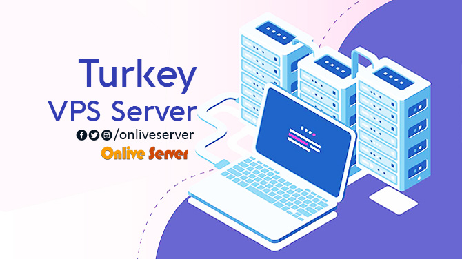 Boost Your Business with Amazing Turkey VPS via Onlive Server