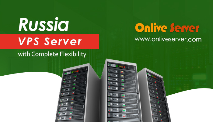 Obtain the best Russia VPS Server with DDOS protection by Onlive Server