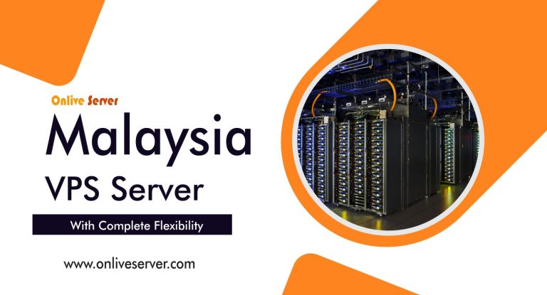 Malaysia VPS Server: The Best Guide For Ensuring Business Success