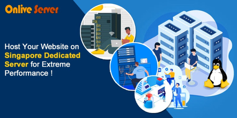Host Your Website on Singapore Dedicated Server for Extreme Performance