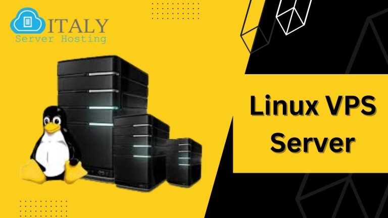 Linux VPS Server Easily Manage Business via Italy Server Hosting