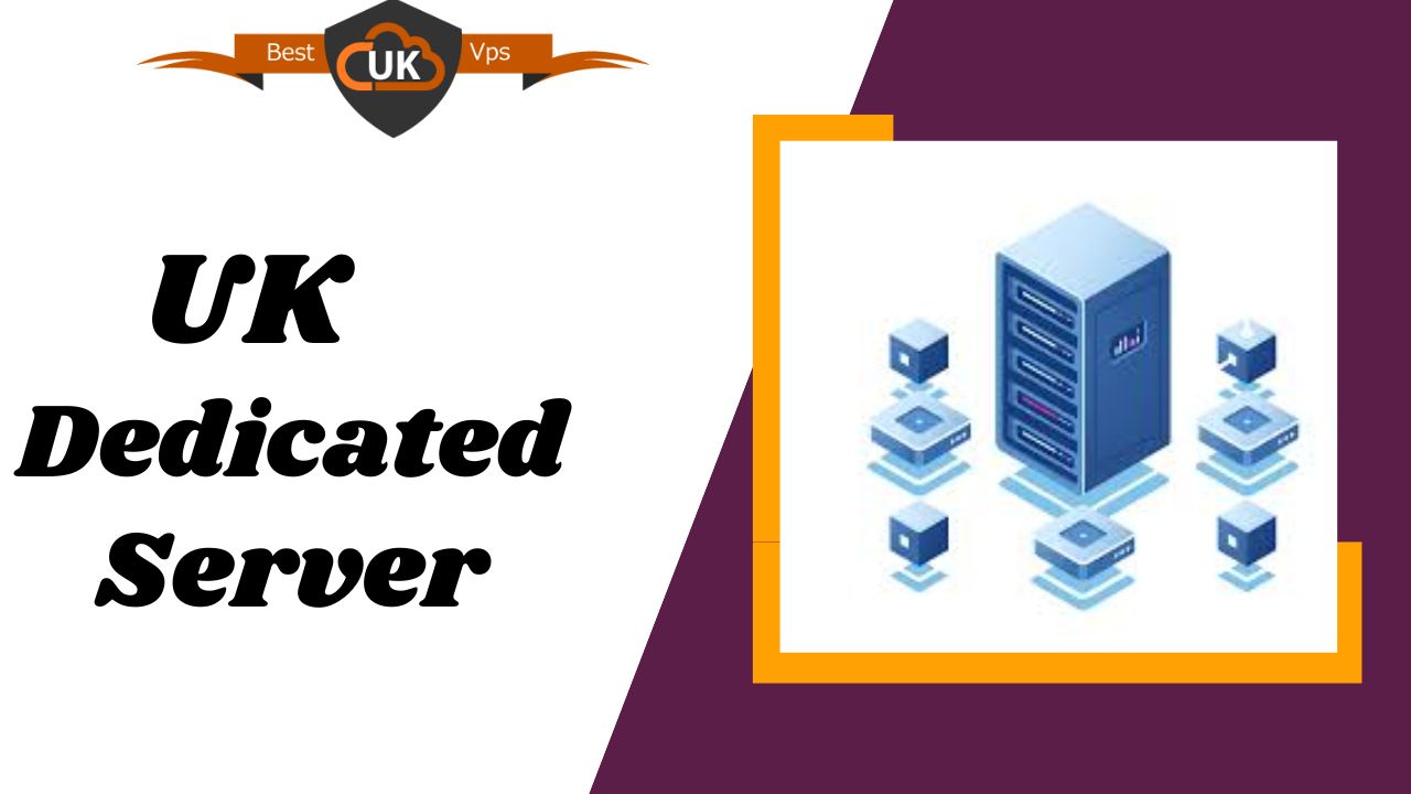 UK Dedicated Server