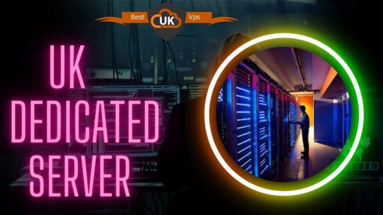 Fully UK Dedicated Server with High Performance via Best UK VPS