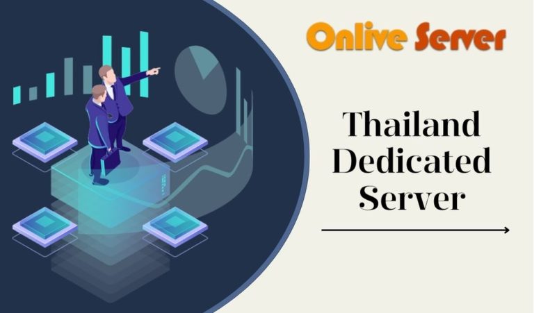 Why Thailand Dedicated Server the Best Hosting for Your Website