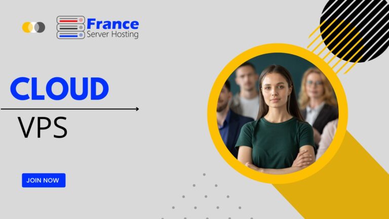What Cloud VPS France Server Hosting Explained