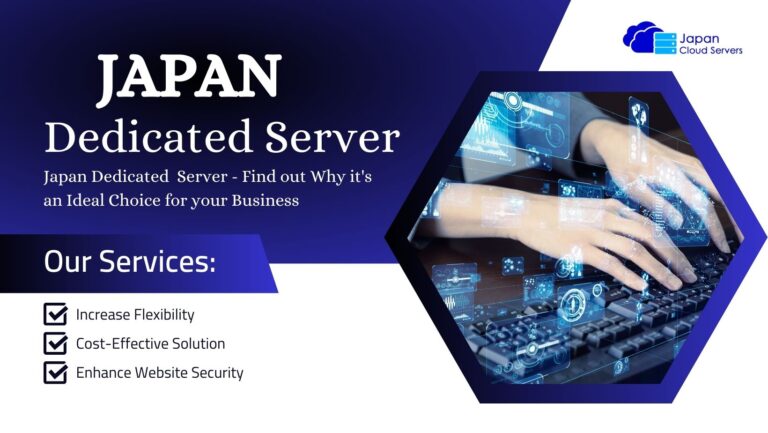 Japan Dedicated Server: Your Key to Online Success