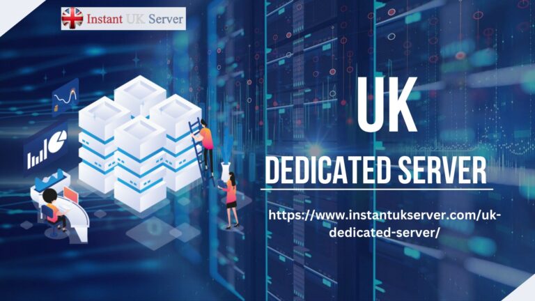 The Complete Manual for Selecting a UK Dedicated Server